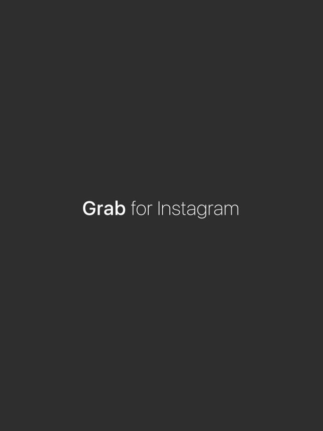 ‎Grab for IG Screenshot