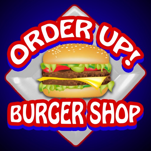 Order Up Burger Shop