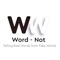 Word-Not is a fast-paced word game that requires you to make as many words and build as many points as you can in one minute, while determining if your opponent has made real or fake words