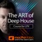 Deep House –with its funk, jazz, soul, Chicago vibe– is at its heart American born electronic dance music