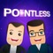 The official app of the hit BBC show 'Pointless' & 'Pointless Celebrities'- where the lowest scorers are the biggest winners