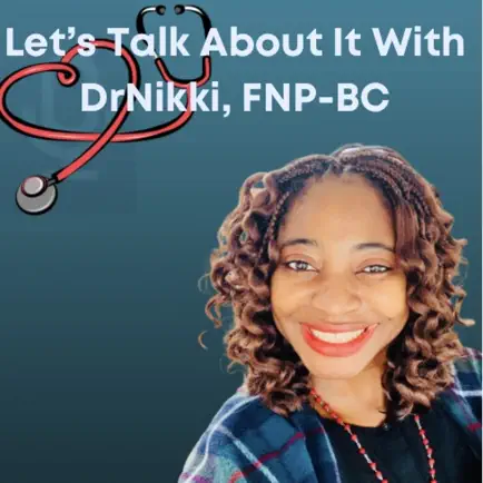 Let’s Talk With DrNikki,FNP-BC Читы