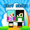 Baby Skins for Minecraft PE - iPhoneアプリ