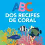 ABC DOS RECIFES DE CORAL