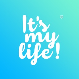 It's my life!
