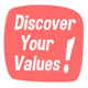 Discover Your Values