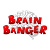 Brain Banger