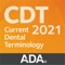 Developed by the ADA®, the official source for CDT codes