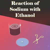 Reaction Sodium with Ethanol