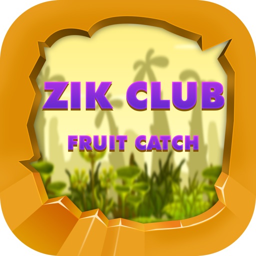 ZIK CLUB FRUIT CATCH