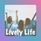 "Lively Life" is for you if it is someone who spends time for him, his private life and social life