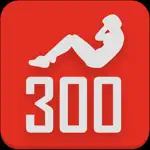 300 Abs workout Be Stronger App Cancel