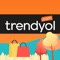 Trendyol Uygulaması ile Tüm İhtiyaçların Kapında