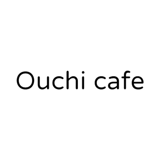 Ouchi cafe公式アプリ