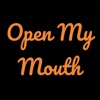 Open My Mouth