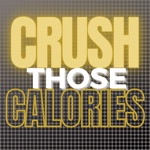 Crush Those Calories