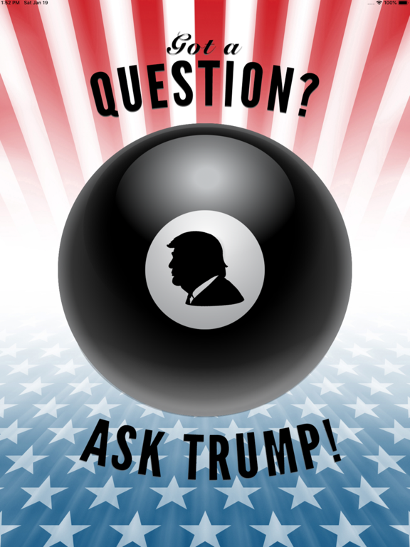 Ask President Trump