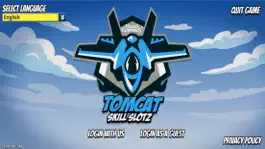 Game screenshot Tomcat Skill Slotz mod apk