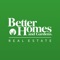 "With the Better Homes and Gardens Real Estate® app, you’re not just choosing a home
