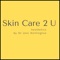 Skin Care to YOU [SkinCare2U] is the Next Generation in Personalised Skincare right  at your fingertips