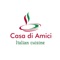Casa di Amici mobile app comes with an easy-to-use interface, a quick selection menu, and a smartly designed app-interface that lets you order food of your choice