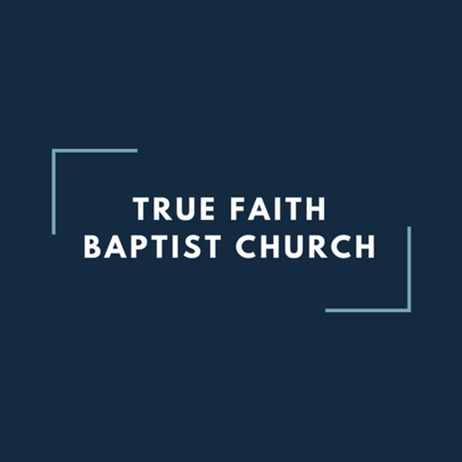TRUE FAITH BAPTIST CHURCH