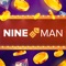 Nine Man will allow you to feel like a real gold digger