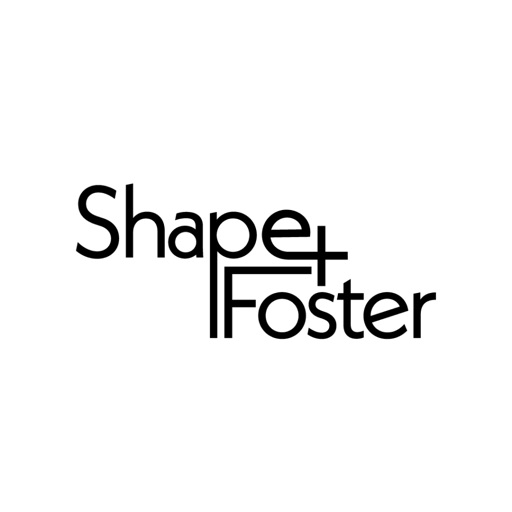 Shape + Foster
