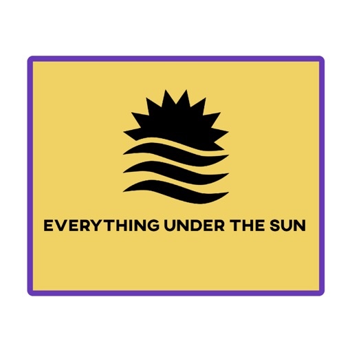 Everything Under The Sun