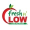 At Fresh n' Low, we strive to provide exceptional service and excellent prices