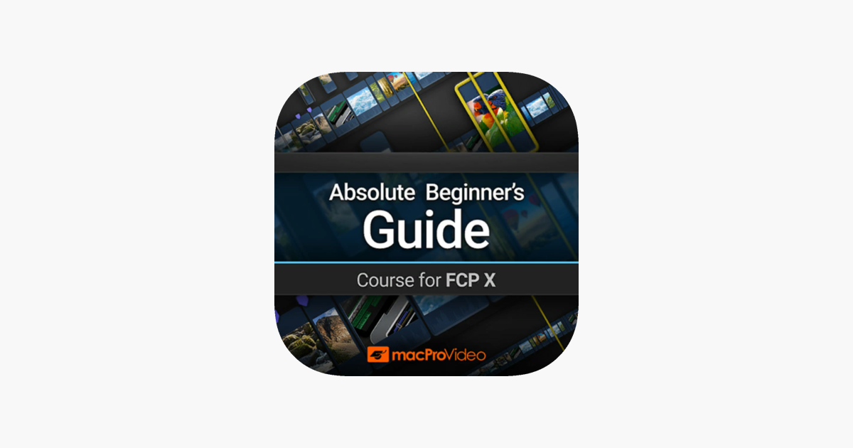 ‎Beginner's Guide for FCP X on the App Store