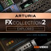 Explore Arturia FX2 Collection