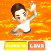 Floor Is Lava !!!