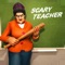Am Scary Teacher - Creepy Game