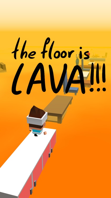 The Floor Is Lava