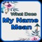 Do you want to know your name meaning