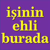 İşinin Ehli Burada