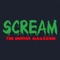 The world's scariest publication, SCREAM MAGAZINE – brings you everything from the world of horror, and is guaranteed to make you shiver