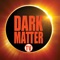 Dark Matter TV is an A-VOD based app that focuses on content in the Science Fiction, Action, True Crime, and Horror genres