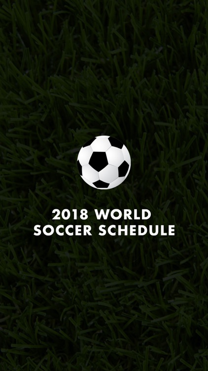 2018 WORLD SOCCER SCHEDULE