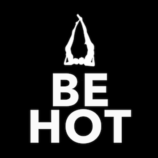 BE HOT