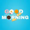 Good Morning Stickers Pack App Positive Reviews, comments