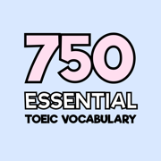 750 คำศัพท์สอบ TOEIC