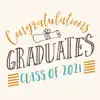 Congratulations Graduates 2021 App Positive Reviews