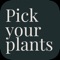 Pickyourplants helps you pick the right plants for your garden