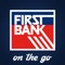 Start banking wherever you are with First Bank On The Go for mobile banking