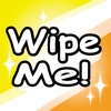 Wipe Me! (ワイプ・ミー) - iPhoneアプリ