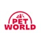 The “PetWorld” App is a your way to connect with our community and get so much more