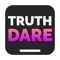 Truth or Dare - Hot Dirty Game