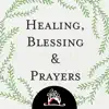 Healing, Blessing and Prayers contact information